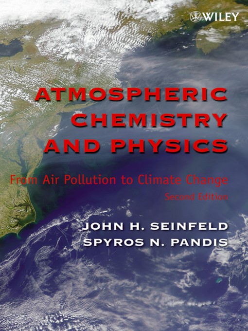 Title details for Atmospheric Chemistry and Physics by John H. Seinfeld - Available